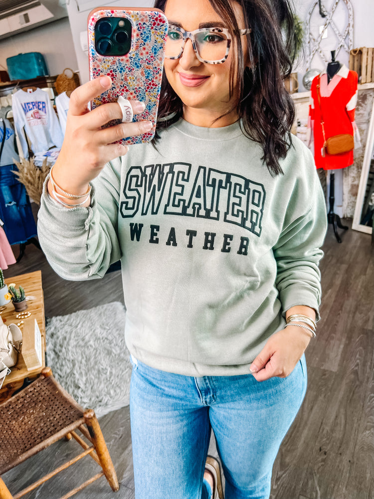 Sweater Weather Sweatshirt